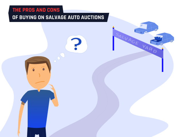 the pros and cons of salvage auto auctions